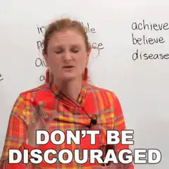 Woman says don't be discouraged