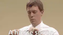 A house spoon