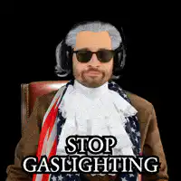Gaslighting George Washington