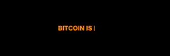 Bitcoin Is Text on Black