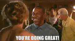 You're Doing Great!