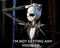 Jack Skellington facepalm I'm not getting any younger