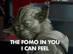 Yoda FOMO In You I Can Feel