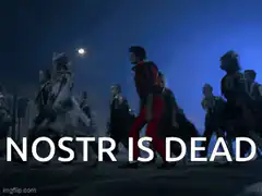 Nostr is dead meme