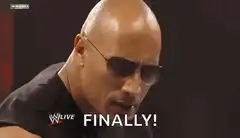 The Rock Finally Says Finally