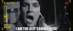 I Am The Clit Commander