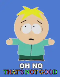 Oh No That's Not Good