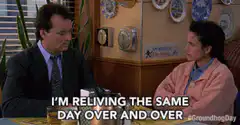 Bill Murray reliving the same day