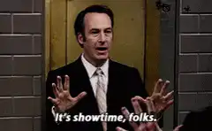 It's showtime folks