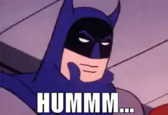 Batman thinking hummm