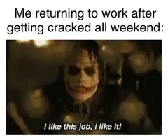 The Joker likes this job