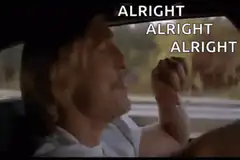 Alright Alright Alright