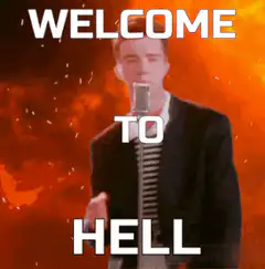 Welcome to Hell Rick Astley