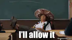 I'll allow it
