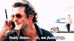 Brad Pitt Yeah Listen We Fucked Up