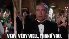 Very, Very Well, Thank You