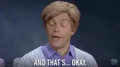 And That's Okay