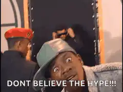 Don't Believe The Hype