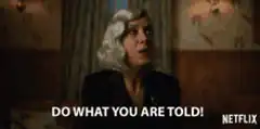 Do What You Are Told!