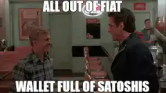 All Out of Fiat Wallet Full of Satoshis