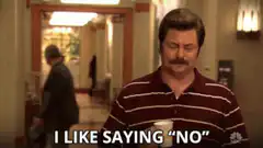 Ron Swanson I Like Saying No