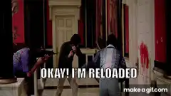 Okay I'm Reloaded
