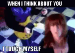 When I Think About You I Touch Myself