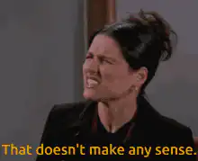 Woman says that doesn't make any sense