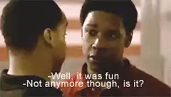 Denzel Washington Well It Was Fun Not Anymore