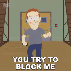 You Try to Block Me