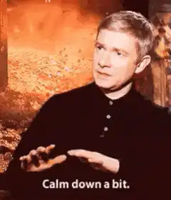 Martin Freeman Calm Down a Bit