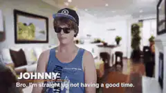 Johnny Knoxville Bro I'm Straight Up Not Having a Good Time