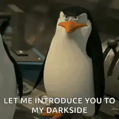 Skipper introduces you to his darkside