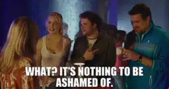 What? It's nothing to be ashamed of.
