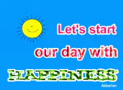 Let's start our day with happiness