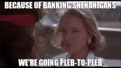 Plebs going pleb-to-pleb