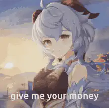 Ganyu give me your money