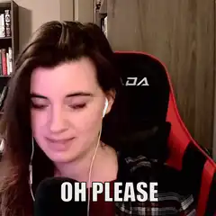 Woman saying oh please