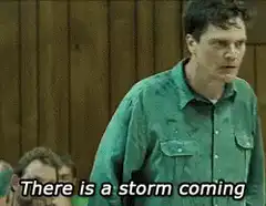 Michael Shannon There is a storm coming