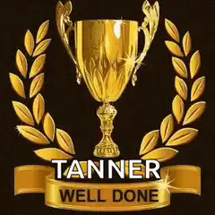 Golden trophy with laurel wreath and Tanner Well Done text