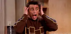 Joey Tribbiani screaming in shock