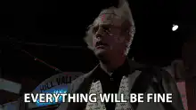 Doc Brown Everything Will Be Fine