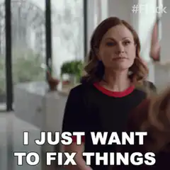 I Just Want To Fix Things
