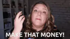 Woman says make that money