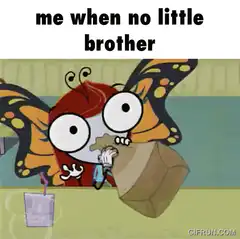 me when no little brother