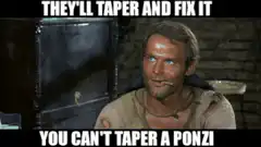 You Can't Taper a Ponzi