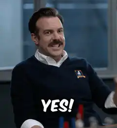 Ted Lasso Yes!