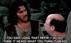 Inigo Montoya You Keep Using That Word