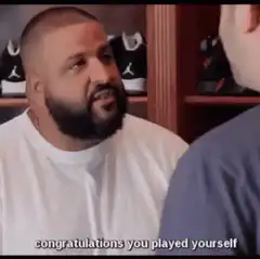 DJ Khaled congratulations you played yourself