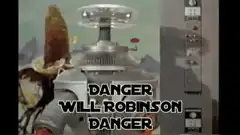 Danger Will Robinson Robot